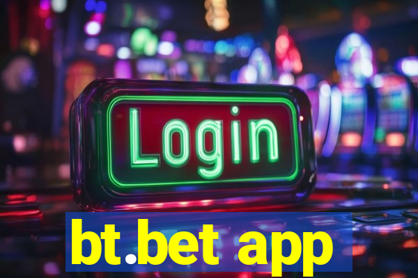 bt.bet app